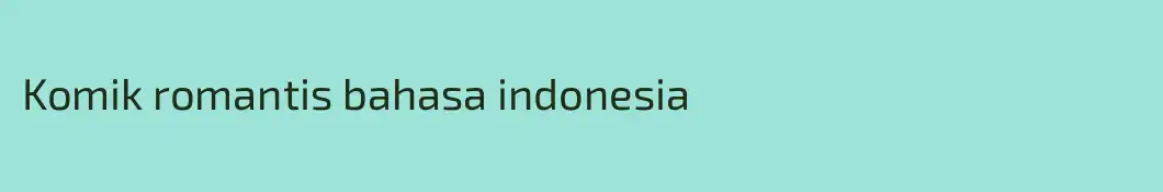 Komik romantis bahasa indonesia